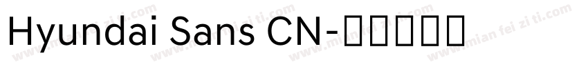 Hyundai Sans CN字体转换